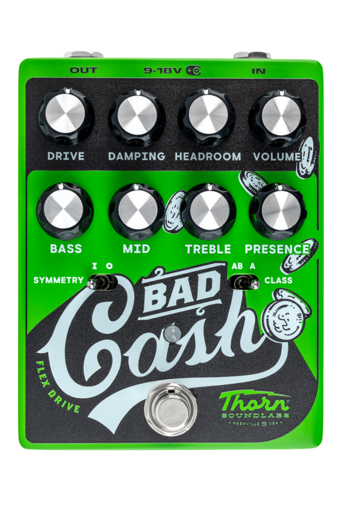 THORN SOUNDLAB BAD CASH Effects Pedal | Flex Overdrive